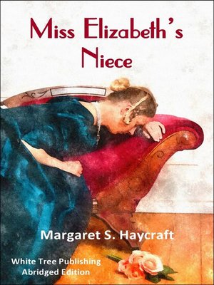 cover image of Miss Elizabeth's Niece